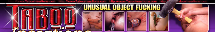TabooInsertions - Exclusive Object Fucking Porn Pictures